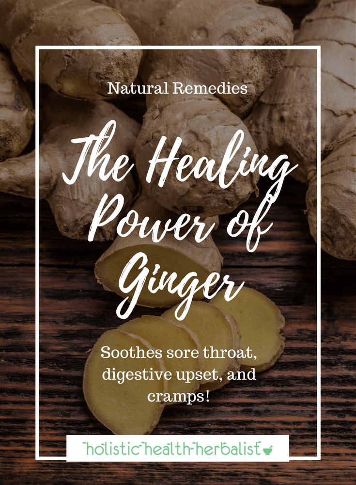 Natural Cold Remedies - The Healing Power of Ginger - Learn how ginger can be used for all manner of ills associated with cold and flu.