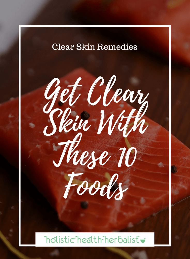 Get Clear Skin With These 10 Foods - Learn about the top tex foods you should be eating in order to support optimal clear skin health.