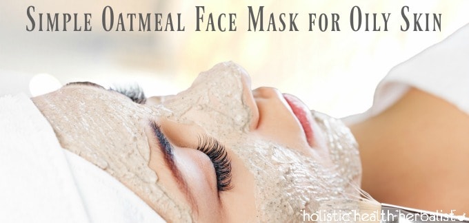 Simple Oatmeal Face Mask for Oily Skin
