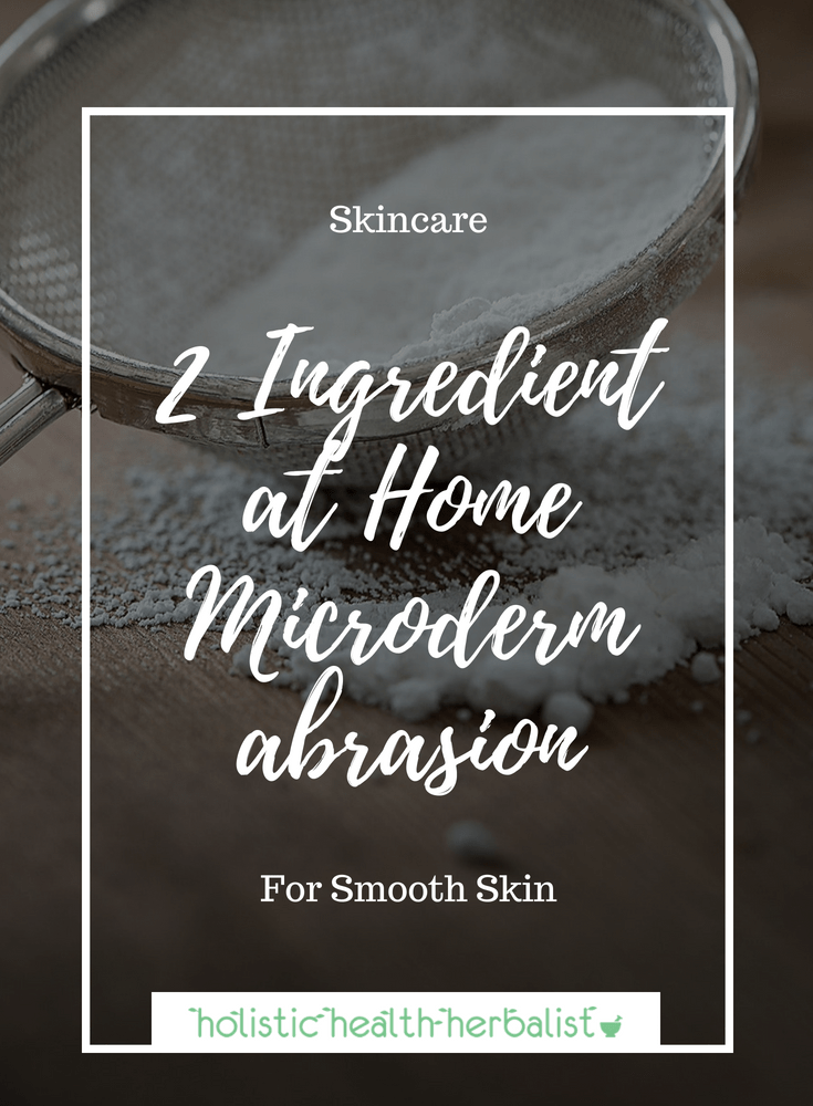2 Ingredient at Home Microdermabrasion - Learn how to make a super simple scrub for at home microdermabrasion that smooths skin and balances skin tone.