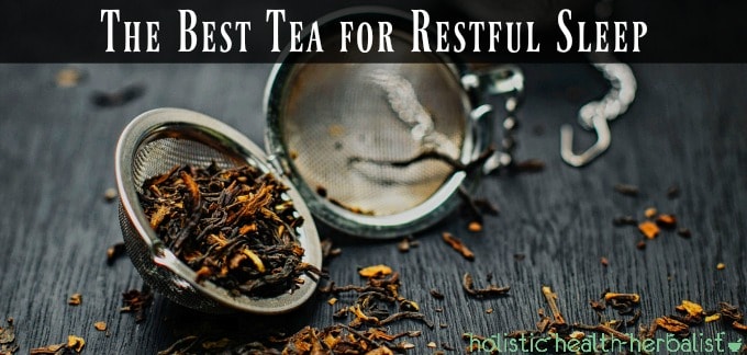 The Best Tea for Restful Sleep