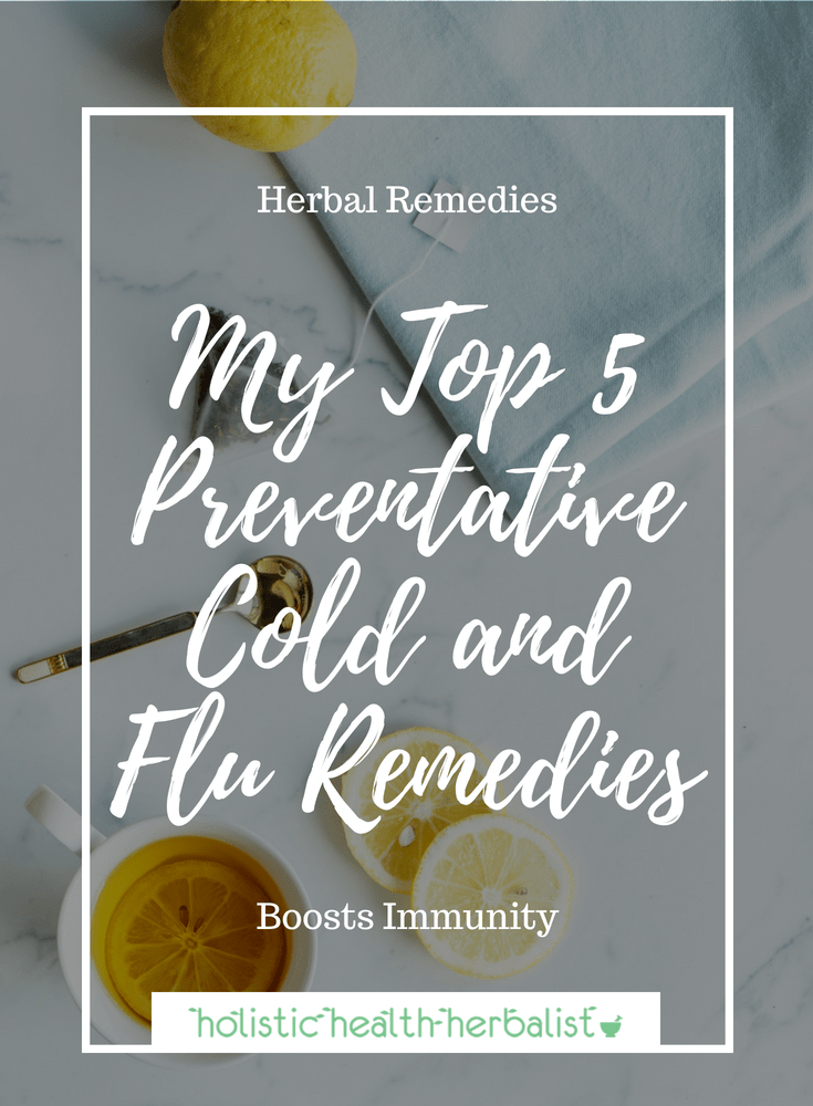 Top 5 Preventative Cold and Flu Remedies - Learn how to use just 5 preventatives to keep you healthy all season long!