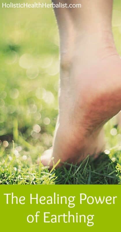 The Healing Power of Earthing - Learn about the amazing benefits of earthing for grounding the body, reducing inflammation, and improving mood.