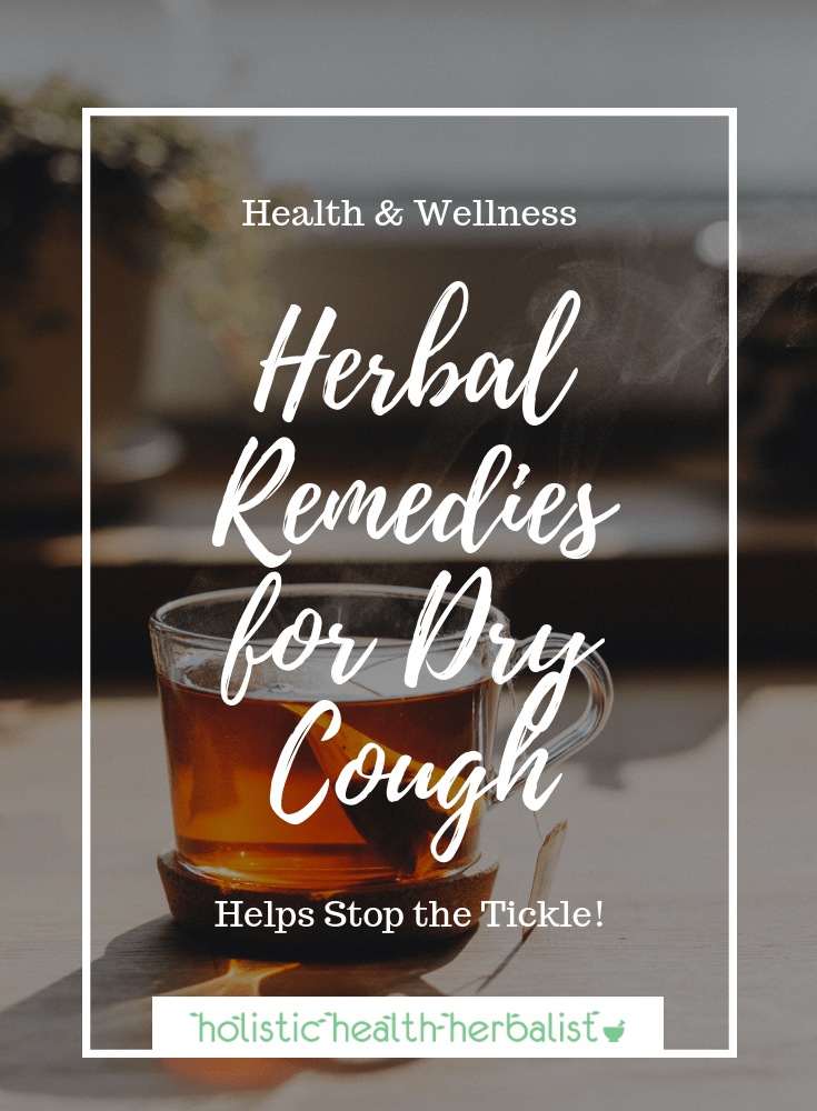 Dry Cough Remedies Using Herbs