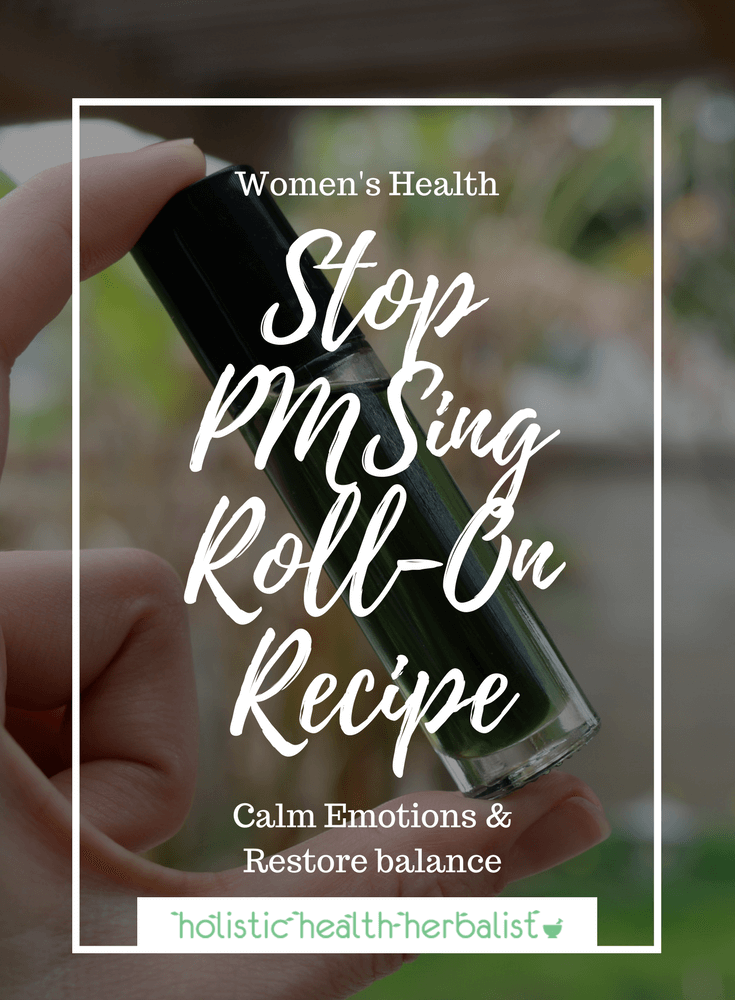 Stop PMSing Roll-On Recipe for that time of the month where emotions run high.