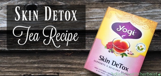 Skin Detox Tea Recipe