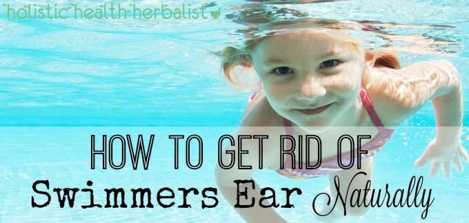learn how to get rid of swimmers ear with natural remedies