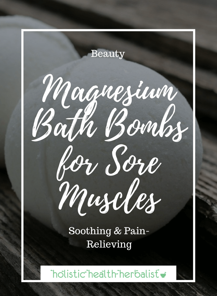 Magnesium Bath Bombs for Sore Muscles - These bath bombs are perfect for minor aches and pains and muscle soreness, spasms, and cramps!