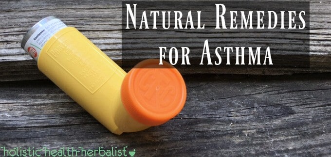 The Best Natural Remedies for Asthma.