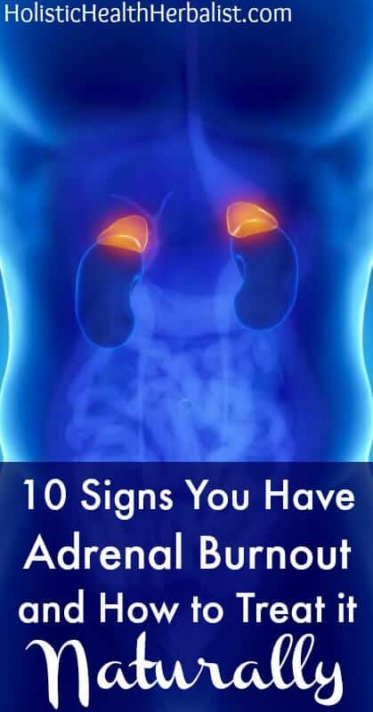 10 Signs You Have Adrenal Burnout and How to Treat it Naturally - Learn how to heal adrenal fatigue naturally!