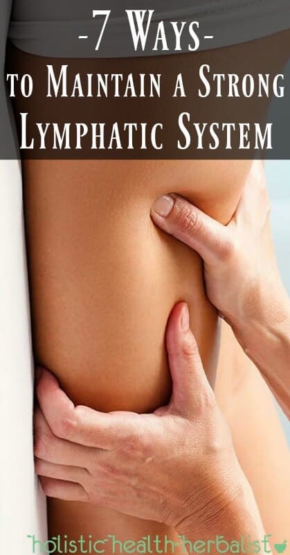 7 Ways to Maintain a Strong Lymphatic System