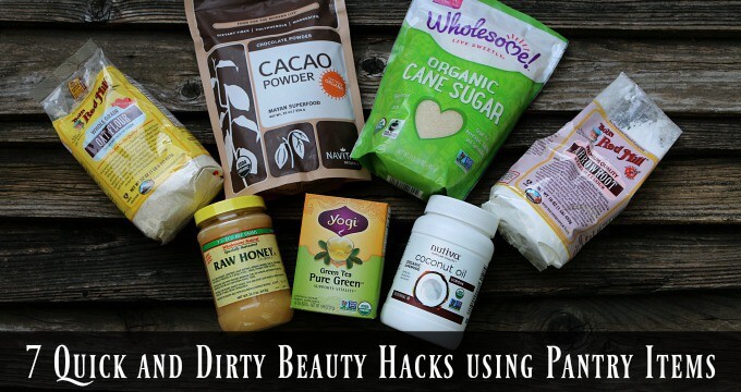 7 Quick and Dirty Beauty Hacks using Pantry Items