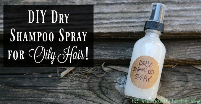DIY Dry Shampoo Spray for Oily Hair!