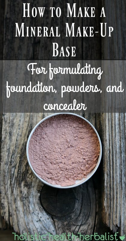 How to Make a Mineral Make-Up Base for formulating foundation, powders, and concealer!