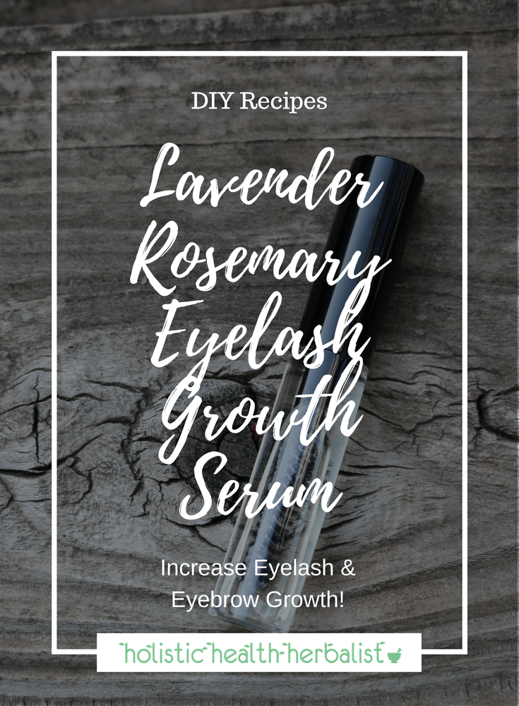 Lavender Rosemary Eyelash Growth Serum - Learn how to make a simple yet effective serum recipe that encourages increased hair growth and get the long lashes you've always wanted!