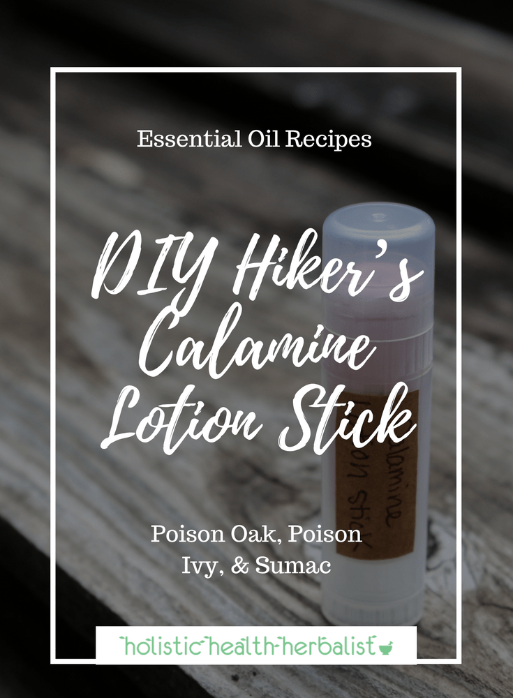 DIY Hiker’s Calamine Lotion Stick - Learn how to make a lightweight remedy for poison oak, poison ivy, and sumac related rashes.