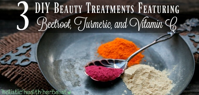 3 DIY Beauty Treatments Featuring Beetroot, Turmeric, and Vitamin C