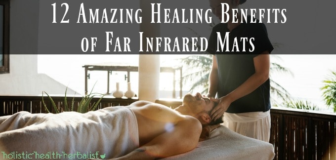 12 Amazing Healing Benefits of Far Infrared Mats