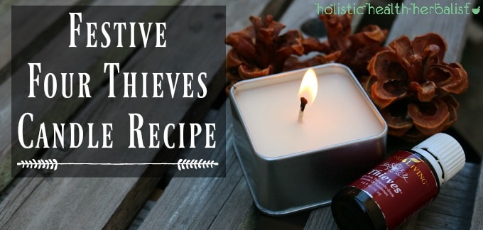 Festive Four Thieves Candle Recipe
