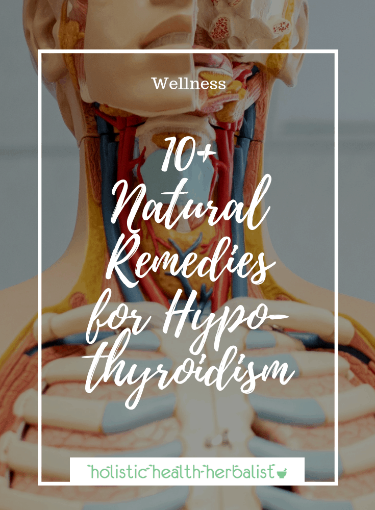 10+ Natural Remedies for Hypothyroidism